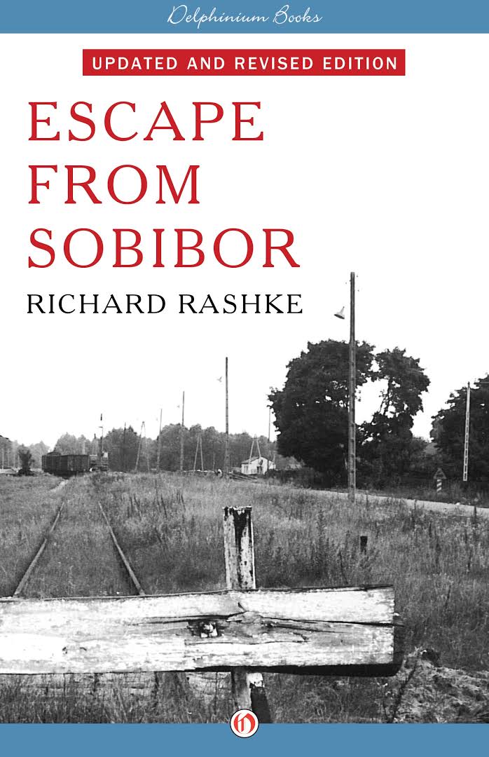 Escape from Sobibor – Richard Rashke